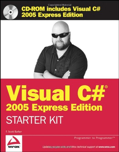 Wrox's Visual C# 2005 Express Edition Starter Kit by F. Scott Barker
