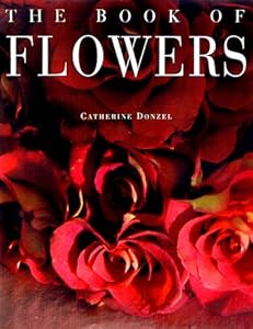 The Book of Flowers by Catherine Donzel