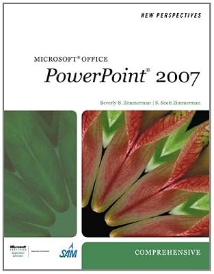 New Perspectives on Microsoft Office PowerPoint 2007, Comprehensive (Available Titles Skills Assessment Manager (SAM) - Office 2007)