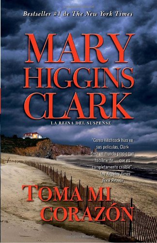 Toma mi coraz&oacute;n by Mary Higgins Clark