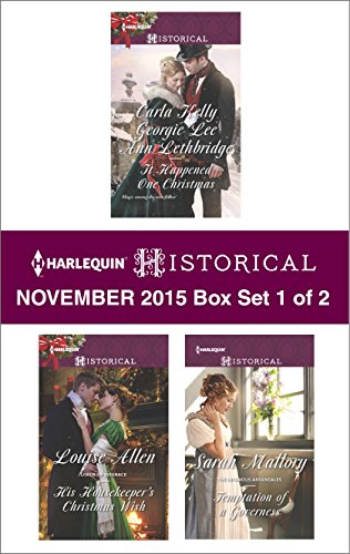 Harlequin Historical November 2015 - Box Set 1 of 2: Christmas Eve Proposal\The Viscount's Christmas Kiss\Wallflower, Widow...Wife!\His Housekeeper's Christmas Wish\Temptation of a Governess by Carla Kelly