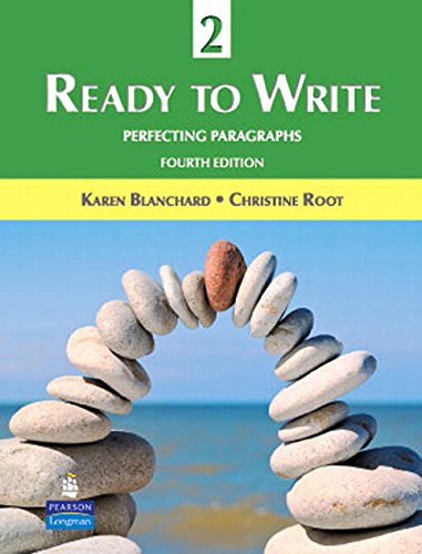 Ready to Write 2: Perfecting Paragraphs by Karen Blanchard  ,