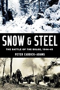 Snow and Steel: The Battle of the Bulge, 1944-45
