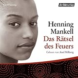 Das Rätsel des Feuers. 3 CDs - Henning Mankell