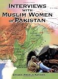 Interviews with Muslim Women of Pakistan Interviews with Muslim Women of Pakistan