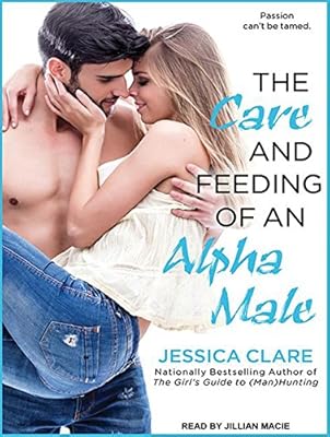 The Care and Feeding of an Alpha Male