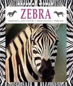 Zebra (Natural World (Hardcover Raintree))