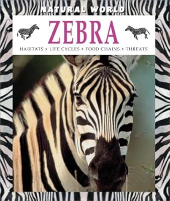 Zebra (Natural World (Hardcover Raintree))