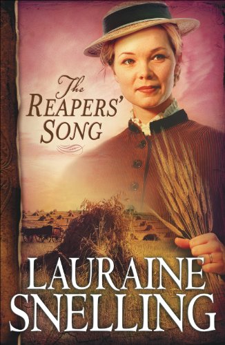 Reapers' Song, The (Red River of the North Book #4) by Lauraine Snelling
