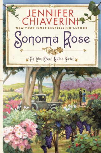 Sonoma Rose by Jennifer Chiaverini