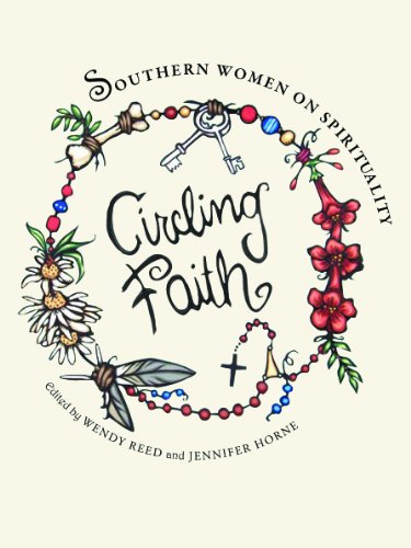 Circling Faith: Southern Women on Spirituality by Debra Moffitt