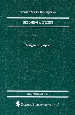 Becoming a Citizen (Legal Almanac Series)