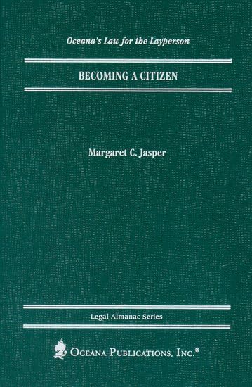 Becoming a Citizen (Legal Almanac Series) by Margaret Jasper