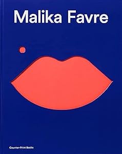 Malika Favre 2d edition /anglais by FAVRE MALIKA