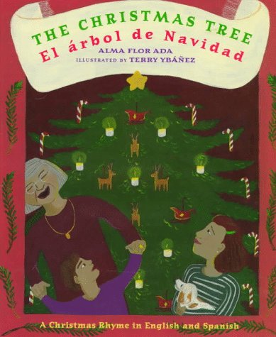 The Christmas Tree / El Arbol de Navidad by Alma Flor Ada