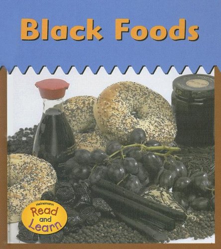 Black Foods: The Colors We Eat by Isabel Thomas