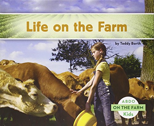 Life on the farm by Teddy Borth