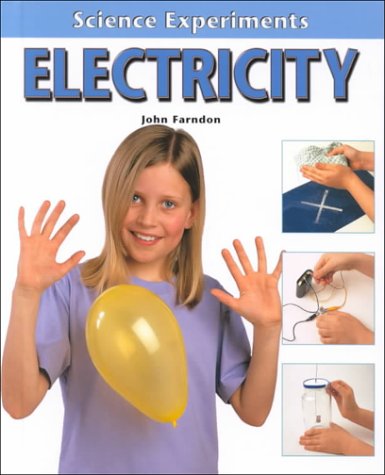 Electricity (Science Experiments) by John Farndon