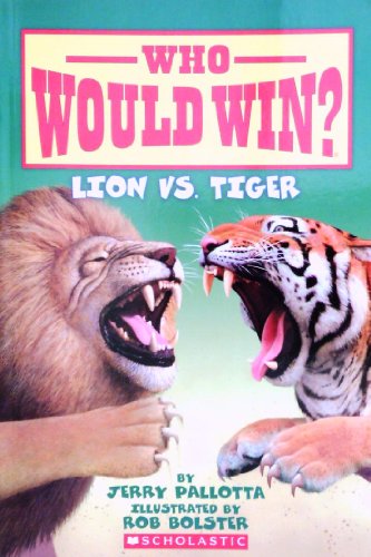 Lion Vs. Tiger by Jerry Pallotta