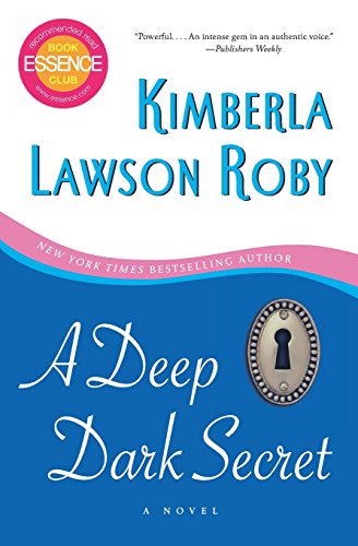 A Deep Dark Secret: A Novel by Kimberla Lawson Roby