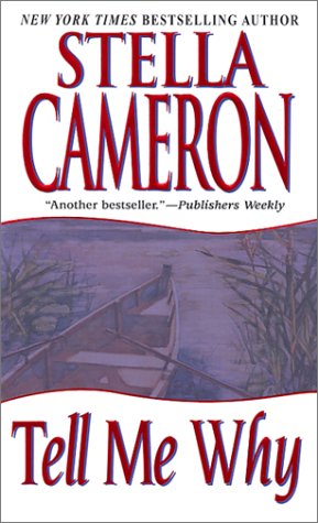 Tell Me Why by Stella Cameron