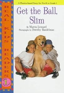 Get The Ball, Slim (Real Kid Readers: Level 1)