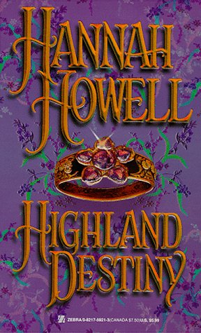 Highland Destiny (Highland Trilogy, Bk 1) by Hannah Howell