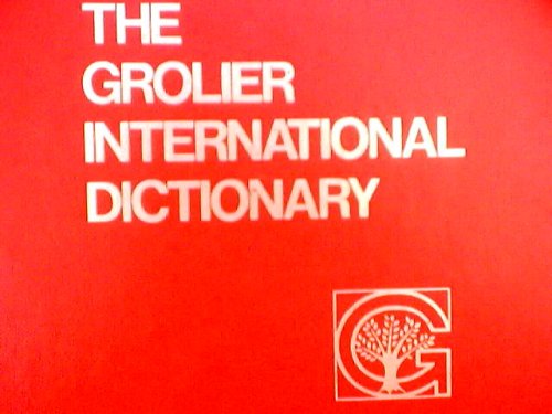 The Grolier International Dictionary by William Morris