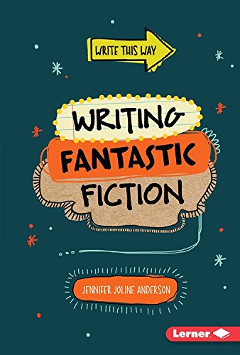 Writing Fantastic Fiction by Jennifer Joline Anderson