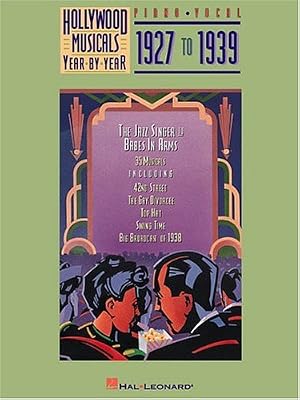 Hollywood Musicals Year by Year - 1927 to 1939