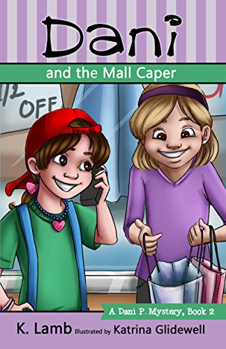 Dani and the Mall Caper (A Dani P. Mystery Book 2)