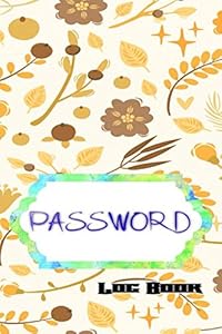Pass Word Journal: Address Book Password Organizer Glossy Cover Design White Paper Sheet Size 6x9 Inch ~ Password - Print # Security 116 Page Quality Print. by Serita LogBook
