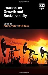 Handbook on Growth and Sustainability by Peter A. Victor