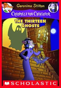 Creepella von Cacklefur #1: The Thirteen Ghosts