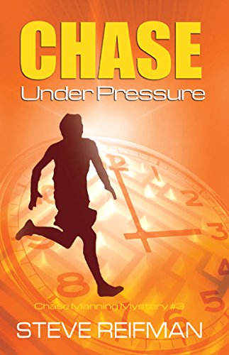 Chase Under Pressure: (Chase Manning Mystery #3) (Chase Manning Mystery Series)