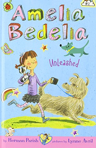 Amelia Bedelia Unleashed by Herman Parish
