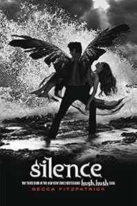 Silence (The Hush, Hush Saga Book 3)