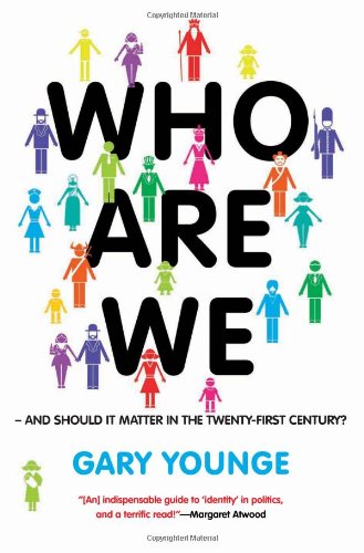 Who Are WeAnd Should It Matter in the 21st Century? by Gary Younge