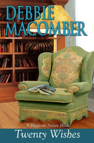 Twenty Wishes (Blossom Street, No. 4) by Debbie Macomber