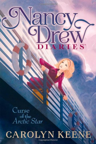 Curse of the Arctic Star (Nancy Drew Diaries) by Carolyn Keene