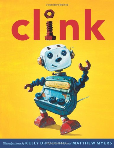 Clink by Kelly DiPucchio