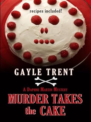 Murder Takes the Cake (Thorndike Clean Reads)