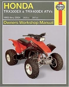 Haynes Honda TRX300EX &amp; TRX400ex ATV's 1993 thru 2004