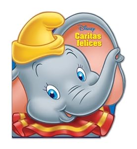 Caritas felices: Dumbo: Happy Faces: Dumbo by Editors of Silver Dolphin en Espanol