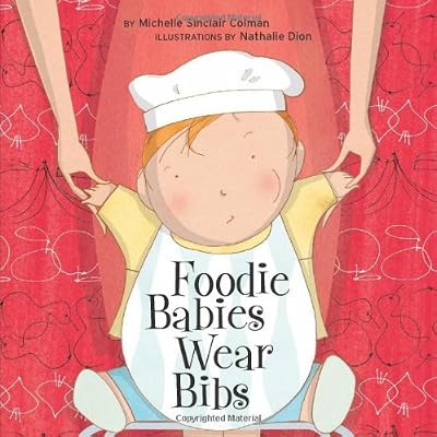 Foodie Babies Wear Bibs (An Urban Babies Wear Black Book)