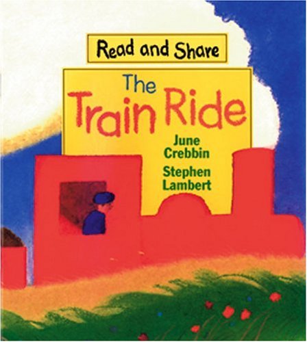 Train Ride (Read and Share) by June Crebbin
