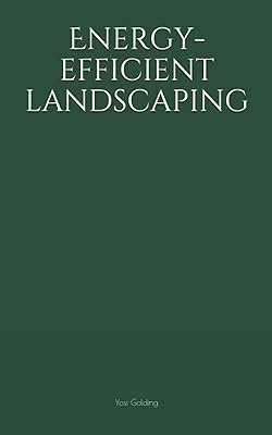 Energy-efficient landscaping