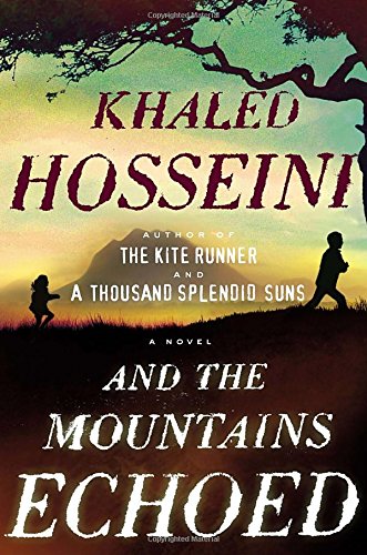 And the Mountains Echoed by Khaled Hosseini