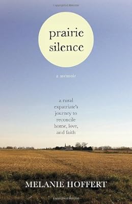 Prairie Silence: A Memoir
