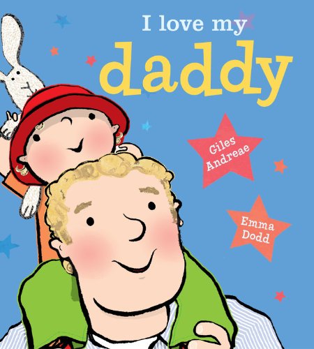 I Love My Daddy (Board Book)